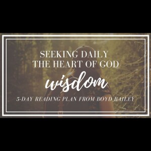 Wisdom; Day 5