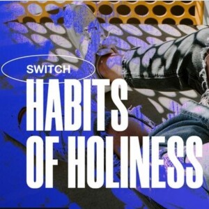 #403 - Don’t Forget to Remember; Day 2 of 7 Habits of Holiness