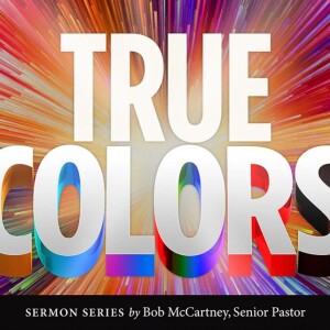 #389 - Faith Matters; True Colors The Gold Standard