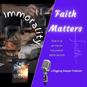 #571 - Faith Matters - Book of Signs - Ch 7 Immorality