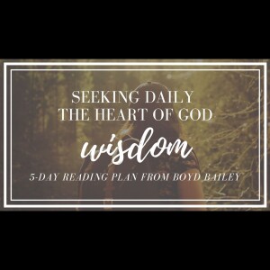 #391 - Seeking Wisdom Day 1 of 5 : Wisdom Seekers