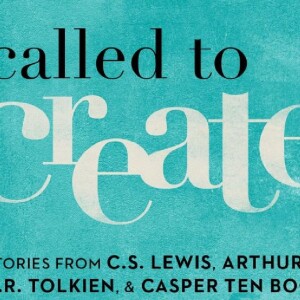 #489 - Called To Create; Day 4 - J.R.R. Tolkien