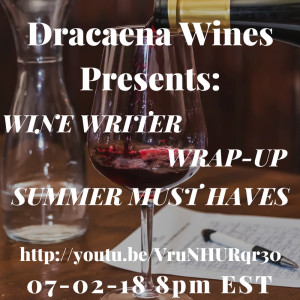 Summer Must Haves; Wine Writer WrapUp