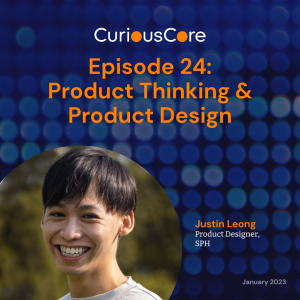 Episode 24: Product Thinking & Product Design with Justin Leong