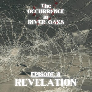 Episode Eight: Revelation