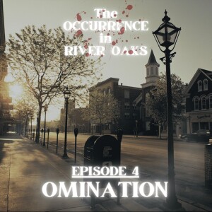 Episode Four: Omination