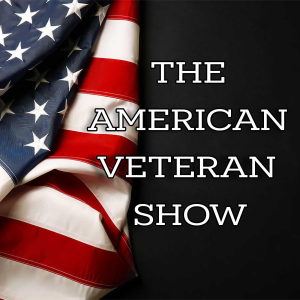 The American Veteran Show - August 22, 2021