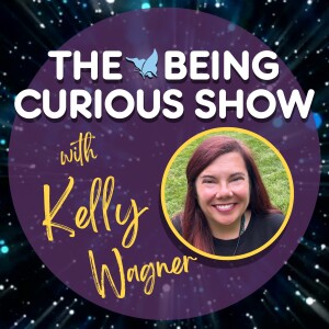 Ep 130: The Being Curious Show with guest Annette Rugolo