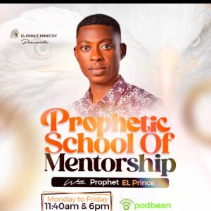 PROPHETIC SCHOOL OF MENTORSHIP