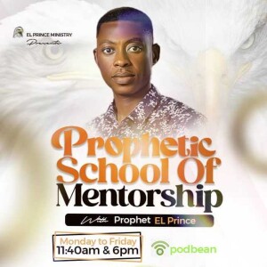 PROPHETIC SCHOOL OF MENTORSHIP