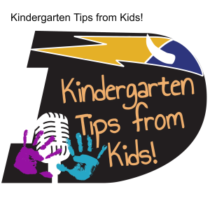 Kindergarten Tips - from Kids!