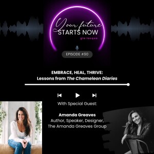 Embrace, Heal, Thrive:  Lessons from The Chameleon Diaries