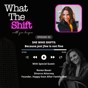 She Who Shifts: Because 'Just Fine' is Not Fine