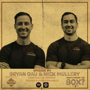 Episode #4 - The VaporNick5000 & The DrivenX - Bryan Dau & Nick Mullery of Continuum Sports Rehab and Perforamance