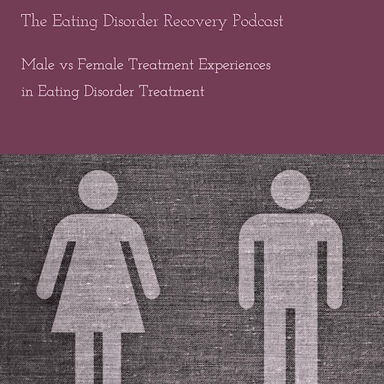Male vs Female Treatment Experiences in Eating Disorder Treatment