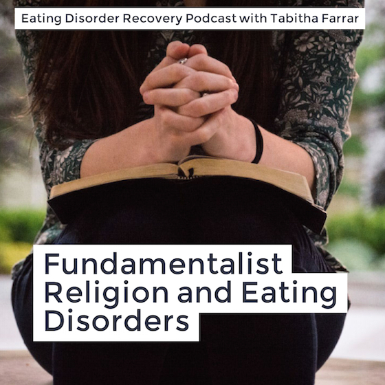 Fundamentalist Religion and Eating Disorders 
