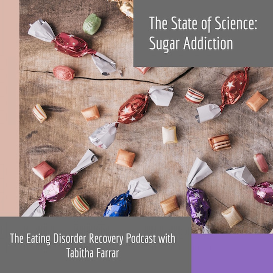 The State of Science: Sugar Addiction 