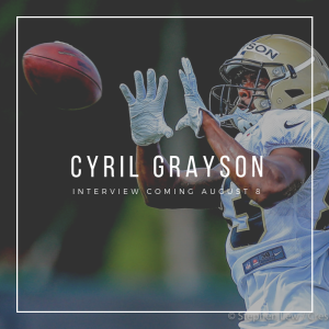 Episode 47: Interview with Cyril Grayson, New Orleans Saints Wide Reciever