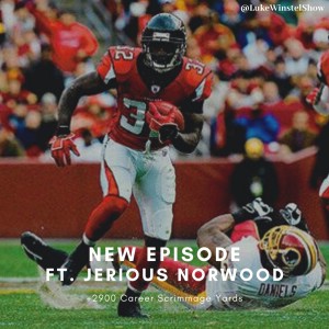 EPISODE 56: Interview with Jerious Norwood, Former Atlanta Falcon