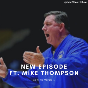 Episode 55: Mike Thompson, 2019 USA Today High School Boys' Basketball Coach of the Year