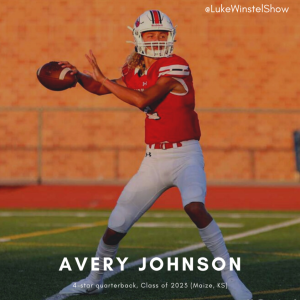 E146: Ft. Avery Johnson- the 4-star QB with a chance to be the biggest recruit in Kansas history