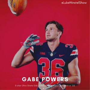 E148: Ft. Gabe Powers- 5-star OLB, Ohio State commit, and #17 prospect in '22
