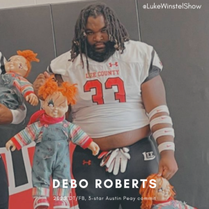 E158: Ft. Debo Roberts- Monster DT/FB out of Lee County (3-star, Austin Peay commit)