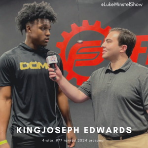E184: KingJoseph Edwards, 4-star 2024 prospect (In-Person Interview)