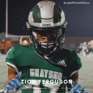 E177: Ft. Zion Ferguson, Top 2024 DB (12 offers- Grayson HS, Georgia)
