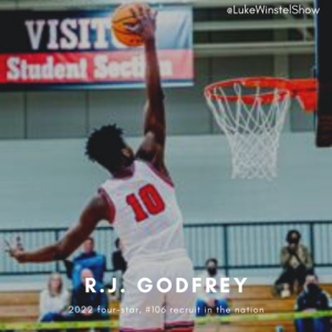 E95: Ft. R.J. Godfrey- 2022 four-star, #106 recruit in the nation