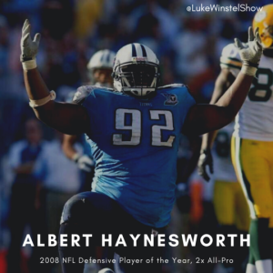 Episode 77: Full Conversation with Albert Haynesworth- 2008 Sporting News NFL Defensive Player of the Year, 2x All Pro, 2002 First Round Pick