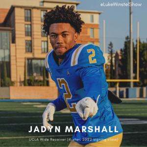 E175: Ft. Jadyn Marshall, UCLA 4-star Wide Receiver signee