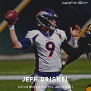 Episode 75: Interview with Denver Broncos Starting Quarterback, Jeff Driskel: The Rise of Duel Threat QB's and the Modern NFL
