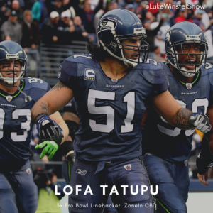 E113: Ft. Lofa Tatupu, 3x Pro Bowl Linebacker (Seahawks), ZoneIn CBD