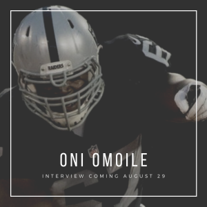 Episode 50: Interview with Oni Omoile, NFL/AAF Offensive Lineman