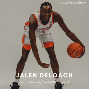 Episode 71: Full Interview with Jalen Deloach, 4-Star Forward (The Skill Factory Basketball '21)