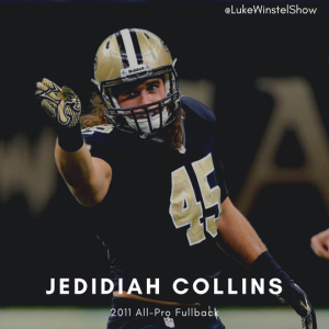 Episode 66: Interview with Jedidiah Collins, former New Orleans Saints All-Pro Fullback