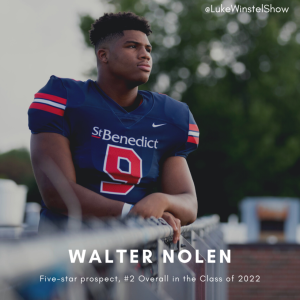 E89: Ft. Walter Nolen- Five Star DL and #2 national prospect opens up about journey to becoming a 