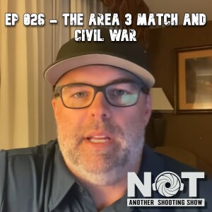 Ep 026 - The Area 3 Match and Civil War