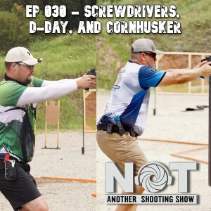 Ep 030 - Screwdrivers,  D-Day, and Cornhusker