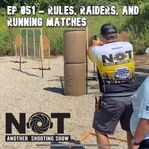 Ep 051 - Rules, Raiders, and Running Matches