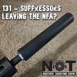 131 - Suppressors Leaving the NFA?