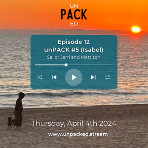 Episode 12: unPACK Session #5 (Isabel)