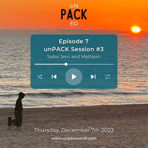 Episode 7: unPACK Session #3 (Serena)