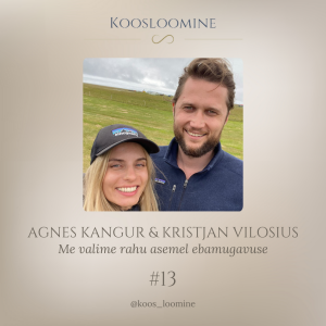 #13 Agnes Kangur & Kristjan Vilosius - Me valime rahu asemel ebamugavuse