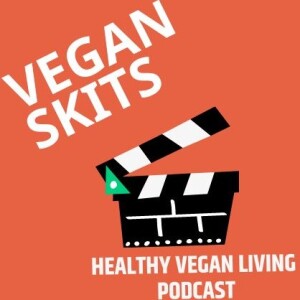 Vegan Skit - A Taste of Earth