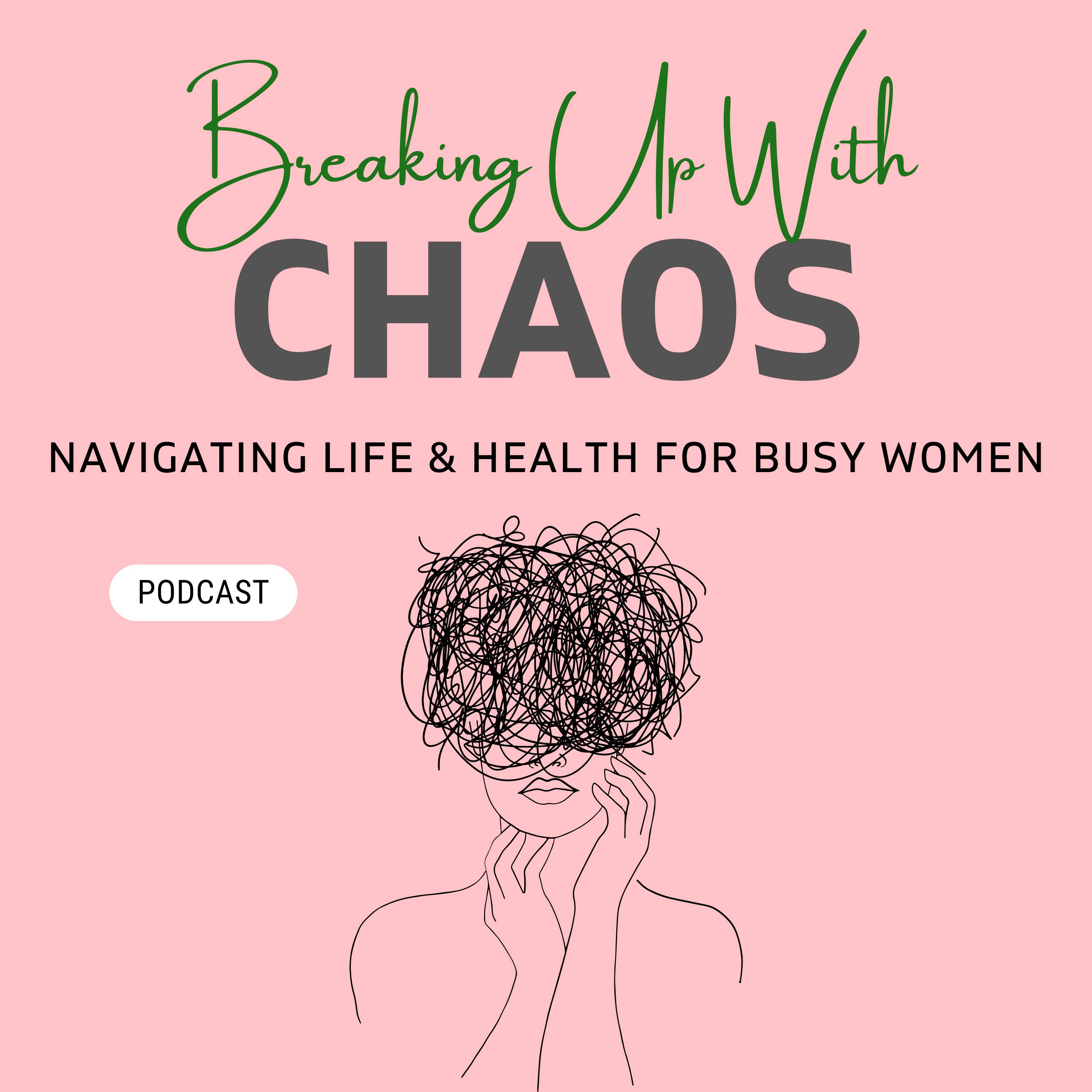 Breaking Up With Chaos