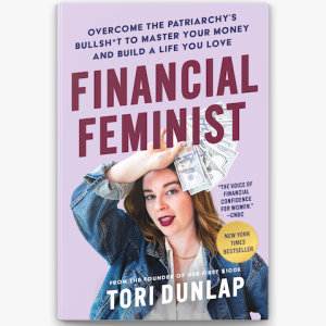 Financial Feminist by Tori Dunlap | Book Summary