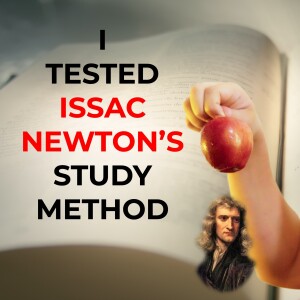 How to Study Like Issac Newton