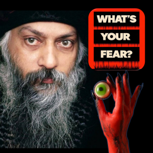 Fear by OSHO :Understanding and Accepting the Insecurities of Life